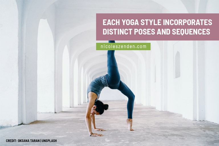 Each yoga style incorporates distinct poses and sequences