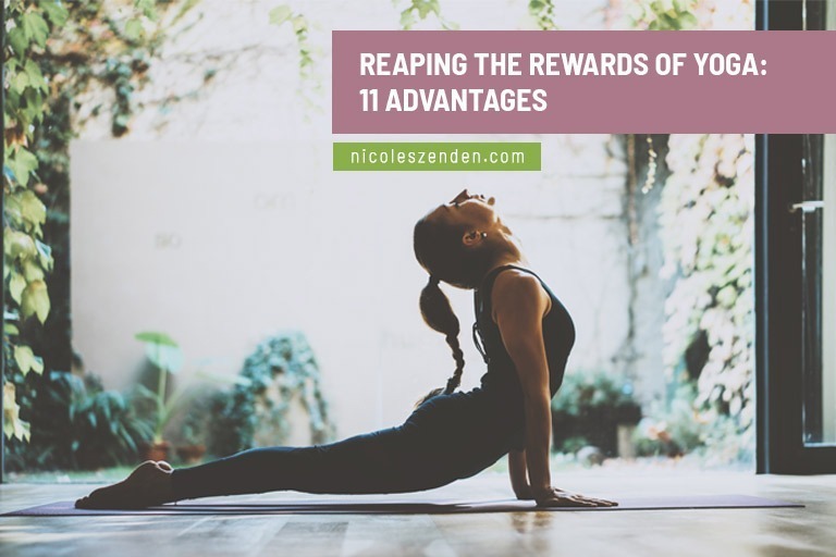 Reaping the Rewards of Yoga: 11 Advantages