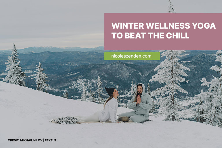Winter Wellness: Yoga to Beat the Chill
