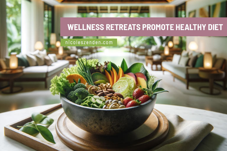Wellness retreats promote healthy diet